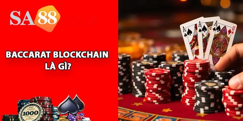 Baccarat Blockchain