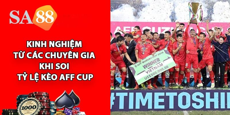 Tỷ Lệ Kèo AFF Cup